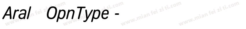 Aral 常规OpnType 字体转换